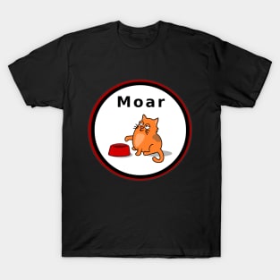 More Cat Food Shirt - Fat Cat Says Moar T-Shirt